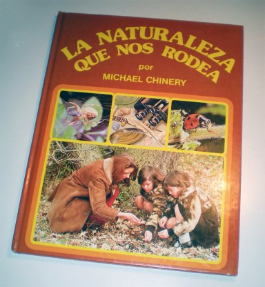 Foto 1. Portada de 'La naturaleza que nos rodea' de Michael Chinery, editado en España en 1980./ Desinsectador 11-2013